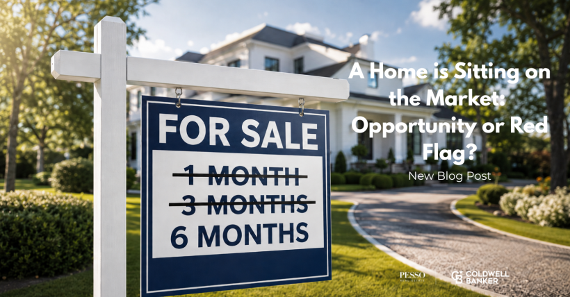 A Home Sitting on the Market - Opportunity or Red Flag?
